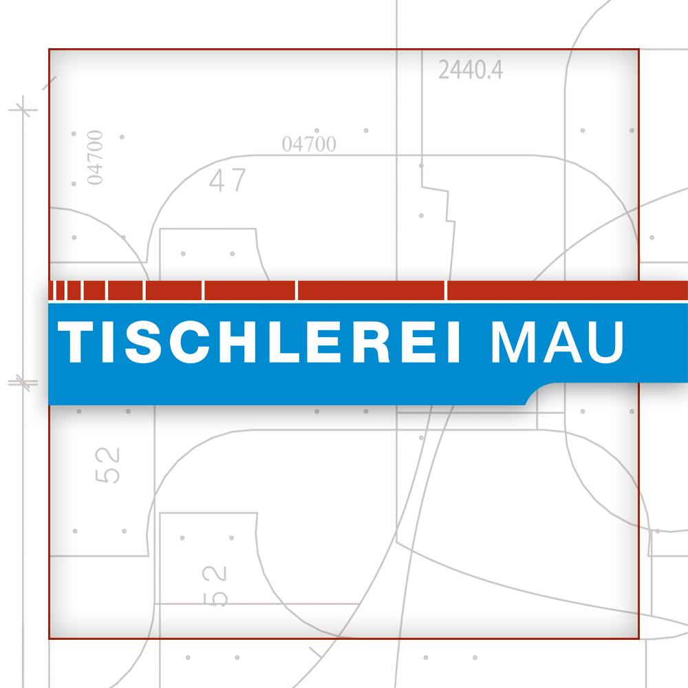 Tischlerei Mau GmbH & Co. KG